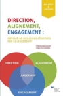 Direction, Alignment, Commitment : : Achieving Better Results Through Leadership (French) - Book
