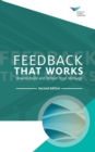 Feedback That Works : How to Build and Deliver Your Message, Second Edition - Book