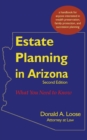 Estate Planning in Arizona : What You Need to Know - Book