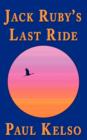 Jack Ruby's Last Ride - Book