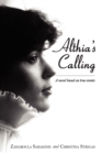 Althia's Calling : A Novel Based on True Events - Book