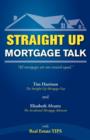 Straight Up : Mortgage Talk - Book