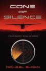 Cone of Silence : A Novel of Politics, Money, and Romance - Book