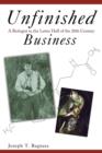 Unfinished Business : A Biologist in the Latter Half of the 20th Century - Book