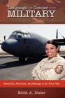 Language and Gender in the Military : Honorifics, Narrative, and Ideology in Air Force Talk - Book