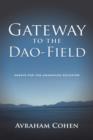 Gateway to the DAO-Field : Essays for the Awakening Educator - Book