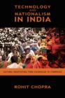Technology and Nationalism in India : Cultural Negotiations from Colonialism to Cyberspace - Book