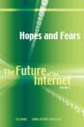 Hopes and Fears : The Future of the Internet, Volume 2 - Book
