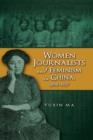Women Journalists and Feminism in China, 1898-1937 - Book