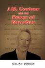 J.M. Coetzee and the Power of Narrative - Book