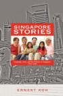 Singapore Stories : Language, Class, and the Chinese of Singapore, 1945-2000 - Book