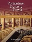 Portraiture, Dynasty and Power : Art Patronage in Hanoverian Britain, 1714-1759 - Book
