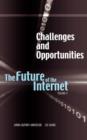 Challenges and Opportunities : The Future of the Internet, Volume 4 - Book