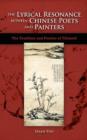 The Lyrical Resonance Between Chinese Poets and Painters : The Tradition and Poetics of Tihuashi - Book
