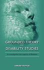 Grounded Theory and Disability Studies : An Investigation Into Legacies of Blindness - Book