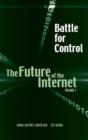 Battle for Control : The Future of the Internet V - Book