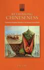 Rethinking Chineseness : Translational Sinophone Identities in the Nanyang Literary World - Book