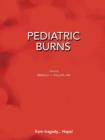 Pediatric Burns (Paperback Edition) - Book