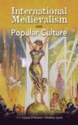 International Medievalism and Popular Culture - Book