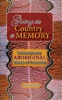 Giving This Country a Memory : Contemporary Aboriginal Voices of Australia - Book