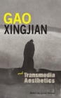 Gao Xingjian and Transmedia Aesthetics - Book