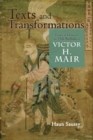 Texts and Transformations : Essays in Honor of the 75th Birthday of Victor H. Mair - Book