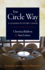 The Circle Way : A Leader in Every Chair - eBook