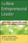 The New Entrepreneurial Leader: Developing Leaders Who Shape Social and Economic Opportunity - Book