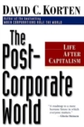 The Post-Corporate World : Life After Capitalism - eBook