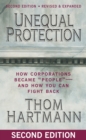 Unequal Protection : How Corporations Became ""People"" -- and How You Can Fight Back - eBook