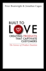 Built to Love : Creating Products That Captivate Customers - eBook