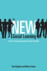 The New Social Learning: A Guide to Transforming Organizations Through Social Media - Book
