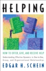 Helping : How to Offer, Give, and Receive Help - eBook