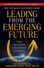 Leading from the Emerging Future; From Ego-System to Eco-System Economies - Book