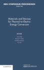 Materials and Devices for Thermal-to-Electric Energy Conversion: Volume 1166 - Book