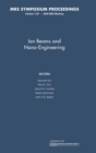 Ion Beams and Nano-Engineering: Volume 1181 - Book