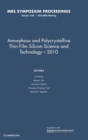 Amorphous and Polycrystalline Thin-Film Silicon Science and Technology - 2010: Volume 1245 - Book