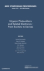 Organic Photovoltaics and Related Electronics - From Excitons to Devices: Volume 1270 - Book