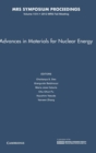 Advances in Materials for Nuclear Energy: Volume 1514 - Book