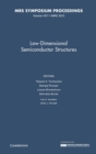 Low-Dimensional Semiconductor Structures: Volume 1617 - Book