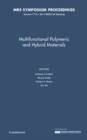 Multifunctional Polymeric and Hybrid Materials: Volume 1718 - Book