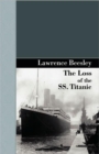 The Loss of the SS. Titanic - Book