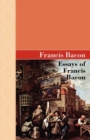 Essays of Francis Bacon - Book