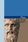 The Complete Works of Plato, Volume I - Book
