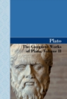 The Complete Works of Plato, Volume II - Book