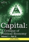 Capital : A Critique of Political Economy - Vol. I-Part II: The Process of Capitalist Production - Book