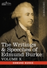 The Writings & Speeches of Edmund Burke : Volume X - Speeches in the Impeachment of Warren Hastings, Esq. (Continued) - Book