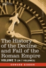 The History of the Decline and Fall of the Roman Empire, Vol. V - Book