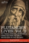 Plutarch's Lives : Vol. II - The Translation Called Dryden's Corrected from the Greek and Revised in Five Volumes - Book