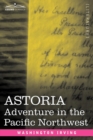 Astoria : Adventure in the Pacific Northwest - Book